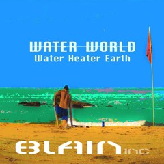Water World - Water Heater Earth