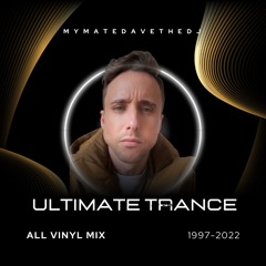 All Vinyl Ultimate Trance Anthems (1997-2002) Mix