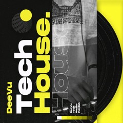 DeeVu Tech House
