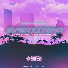 Everything (Marcus Layton Remix)