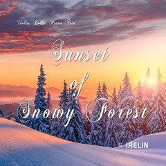 Sunset of Snowy Forest - Violin, Cello, Piano Trio