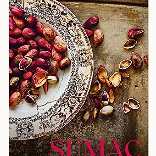 ACCESS EPUB 🎯 Sumac: Recipes and Stories from Syria by  Anas Atassi,Rania Kataf,Jero