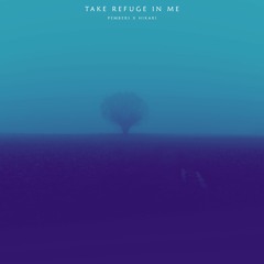 take refuge in me w/hikari00