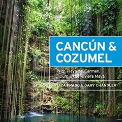 GET EPUB 📝 Moon Cancún & Cozumel: With Playa del Carmen, Tulum & the Riviera Maya (T