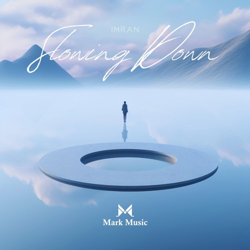 Imran - Slowing Down