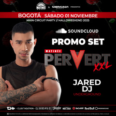 DJ Jared - THEATRON & MATINEE Pervert XXL 01.11.2025