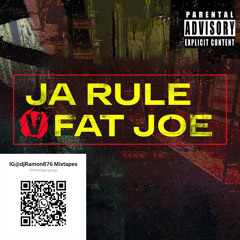Fat Joe vs Ja Rule mixed by IG@djRamon876