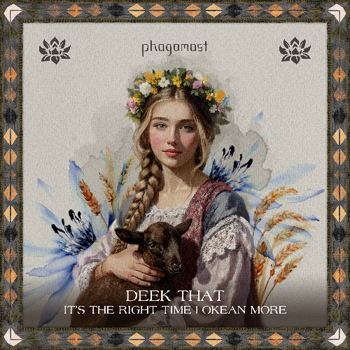 Deek That - It's The Right Time [Phagamast]