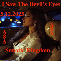 I Saw The Devil's Eyes