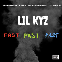 LIL KYZ - FAST FAST FAST