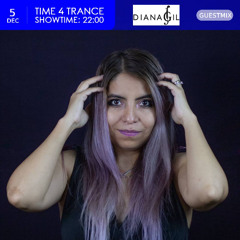 Time4Trance 467 - Part 2 (Guestmix by Diana Gil) [Uplifting, Tech and Psy Trance]