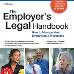 [Access] EPUB 📂 Employer's Legal Handbook, The: How to Manage Your Employees & Workp