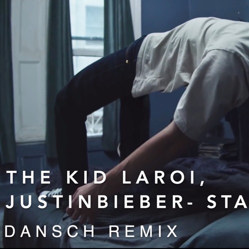 The Kid LAROI, Justin Bieber- Stay (Dansch Remix)