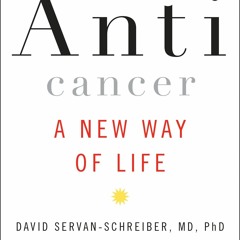 E-book download Anticancer: A New Way of Life {fulll|online|unlimite)