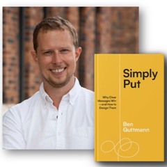 Ben Guttmann on the Power of Simplicity