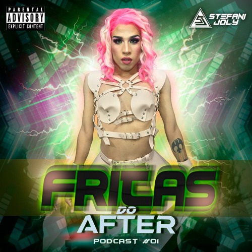 ⚡️ FRITAS DO AFTER - PARTE #01