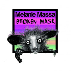 Melanie Massa - Broken Mask EP
