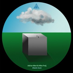 Adrian Mart, Niko Freij - Elastic Gum EP [Conceptual] Preview