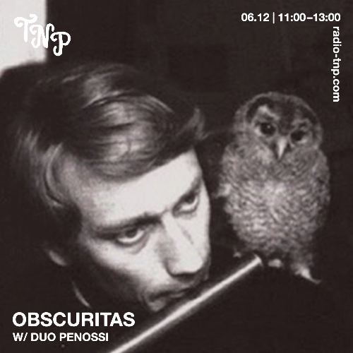 Obscuritas w/ Duo Penossi