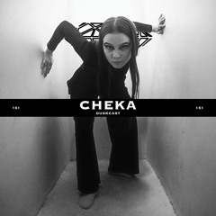 DUSKCAST 151 | CHEKA