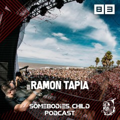 Somebodies.Child Podcast #83 with Ramon Tapia