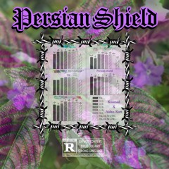 Persian Shield (ft. Knomad) [Prod. Knomad]