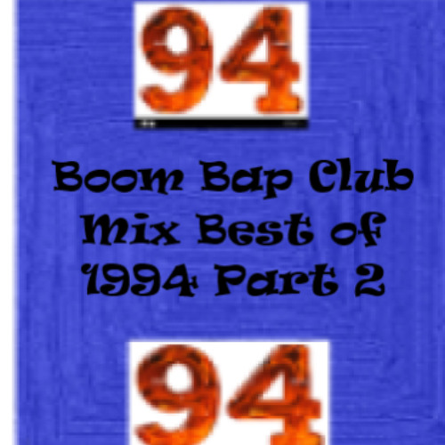 Boom Bap Club Mix 90's to the 2k//Best Of 1994 Boom Bap Part 2