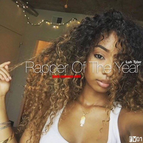 Luh Tyler - Rapper Of The Year (Jack Cameron Edit)