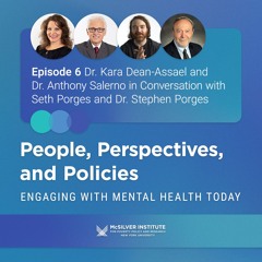 Dr. Kara Dean-Assael and Dr. Anthony Salerno in Conversation with Seth Porges and Dr. Stephen Porges
