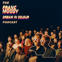 The Dream in Colour Podcast - Ep1 - Dream in Colour