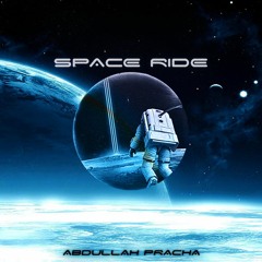 Abdullah Pracha - Space Ride