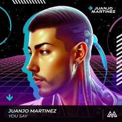 You Say - JuanJo Martinez (Remix) Preview