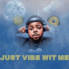 JUST VIBE WIT ME 23