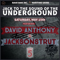 Jack To The Sound Of The Underground ft David Anthony vs Jstrut P5  - Runk on the Dinternet