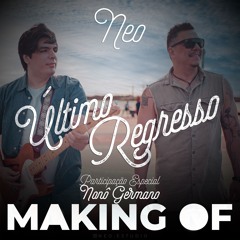 Making of Último Regresso (feat. Nonô Germano)