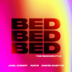 Joel Corry x RAYE x David Guetta - BED (Oliver Nelson Remix)