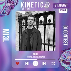 MI3L - Kinetic Festival 2024 DJ Contest
