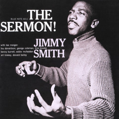 The Sermon (Rudy Van Gelder/Remastered 1999)