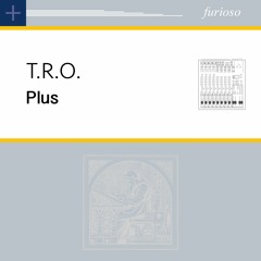 T.R.O. - Plus
