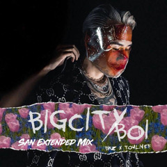 BigCityBoi - San | Extended Mix