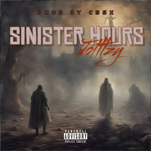 Stream SINISTER HOURS Prod. cssx by Jolttzy Listen online for free on SoundCloud