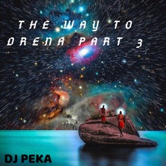 DJ PEKA - THE WAY TO DRENA PART 3 ( XIPI XIPI)