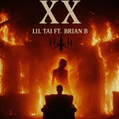 XX - Brian B ft. Lil Tai