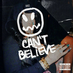 Can’t Believe