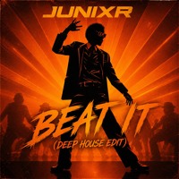 JUNIXR - Just Beat It (Deep House Edit) artwork