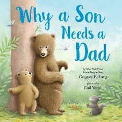 {READ/DOWNLOAD} 💖 Why a Son Needs a Dad: Celebrate Your Father and Son Bond this Christmas with th