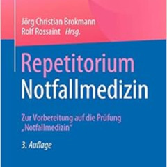 READ EBOOK 📂 Repetitorium Notfallmedizin: Zur Vorbereitung auf die Prüfung "Notfallm