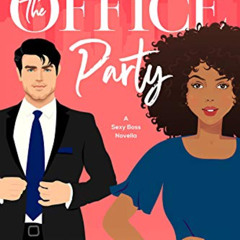 VIEW EPUB 📋 The Office Party (Holiday Homecoming Book 1) by  Whitney  G.  EPUB KINDL