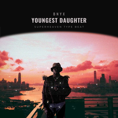 BNYX - Youngest Daughter [Superheaven] Extended Version (Yeat - Go Again Instrumental)