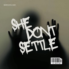 She Don’t Settle